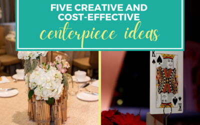 Five Creative and Cost-Effective Centerpiece Ideas  The Perfect Centerpiece for Your Next Event