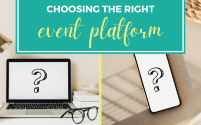 Choosing The Right Event Platform  What To Consider When Selecting An Event Software